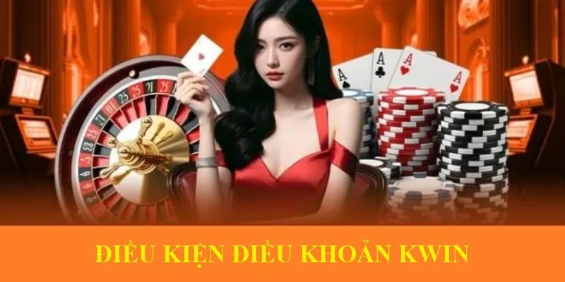 Điều kiện điều khoản KWin quy định người chơi đủ 18 tuổi mới được cá cược